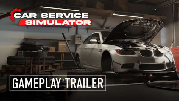 Превью трейлера игры Car Service Simulator
