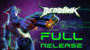Превью трейлера игры Deadlink