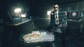 Превью трейлера игры Dying Light - Classified Operation Bundle