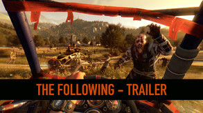 Превью трейлера игры Dying Light: The Following