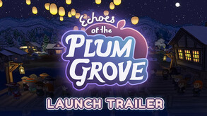 Превью трейлера игры Echoes of the Plum Grove