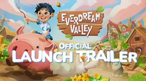 Превью трейлера игры Everdream Valley