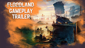 Превью трейлера игры Floodland