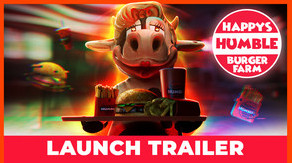 Превью трейлера игры Happy's Humble Burger Farm
