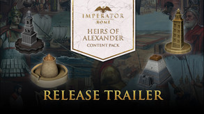 Превью трейлера игры Imperator: Rome - Heirs of Alexander Content Pack