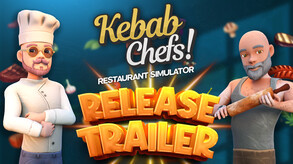 Превью трейлера игры Kebab Chefs! - Restaurant Simulator