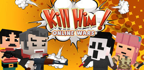Превью трейлера игры Kill Him! Online Wars