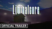 Превью трейлера игры Liminalcore