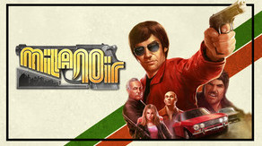 Превью трейлера игры Milanoir