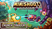 Превью трейлера игры Minishoot' Adventures