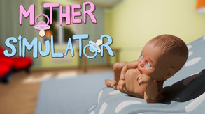 Превью трейлера игры Mother Simulator