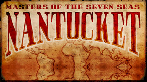 Превью трейлера игры Nantucket - Masters of the Seven Seas