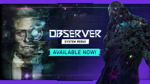 Превью трейлера игры Observer: System Redux