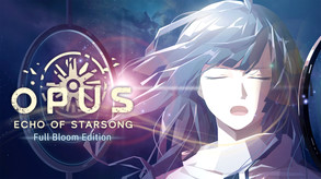 Превью трейлера игры OPUS: Echo of Starsong - Full Bloom Edition