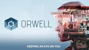 Превью трейлера игры Orwell: Keeping an Eye On You