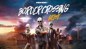 Превью трейлера игры PAYDAY 2: Border Crossing Heist