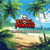 Превью трейлера игры Pixel Piracy