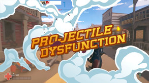 Превью трейлера игры Projectile Dysfunction