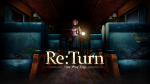 Превью трейлера игры Re:Turn - One Way Trip