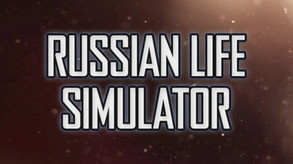 Превью трейлера игры Russian Life Simulator