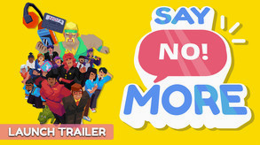 Превью трейлера игры Say No! More