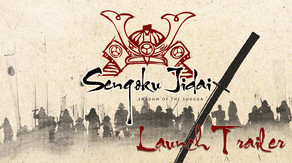 Превью трейлера игры Sengoku Jidai: Shadow of the Shogun
