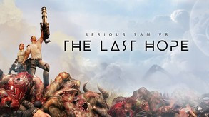 Превью трейлера игры Serious Sam VR: The Last Hope
