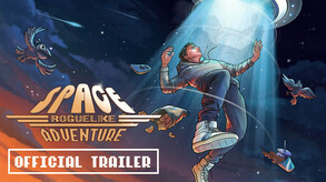Превью трейлера игры Space Roguelike Adventure