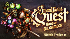 Превью трейлера игры SteamWorld Quest: Hand of Gilgamech