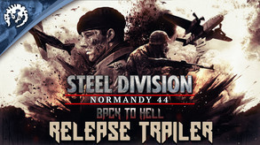 Превью трейлера игры Steel Division: Normandy 44 - Back to Hell