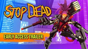 Превью трейлера игры Stop Dead