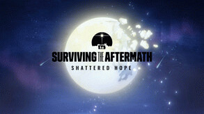 Превью трейлера игры Surviving the Aftermath: Shattered Hope