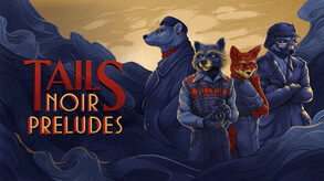 Превью трейлера игры Tails: The Backbone Preludes