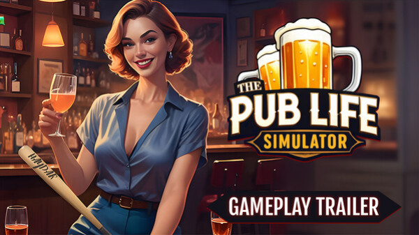 Превью трейлера игры The Pub Life Simulator