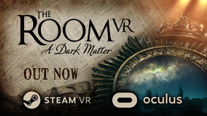 Превью трейлера игры The Room VR: A Dark Matter