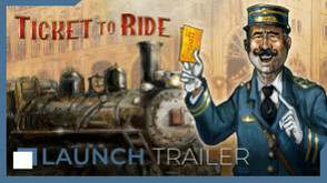 Превью трейлера игры Ticket to Ride