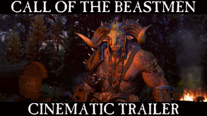 Превью трейлера игры Total War: WARHAMMER - Call of the Beastmen