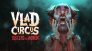 Превью трейлера игры Vlad Circus: Descend Into Madness