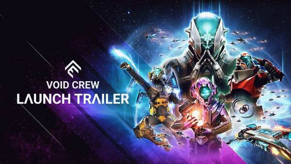 Превью трейлера игры Void Crew