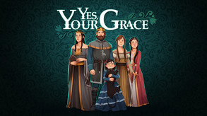 Превью трейлера игры Yes, Your Grace